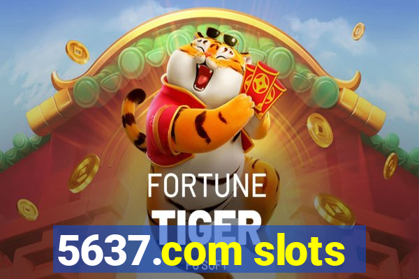 5637.com slots